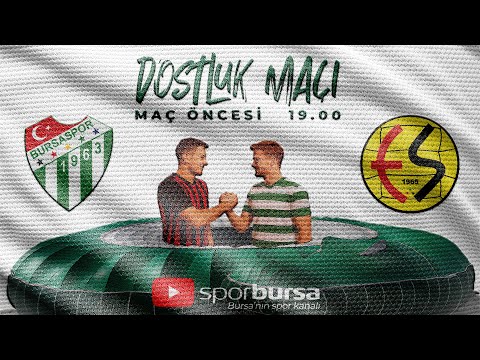Bursaspor'un Eskişehirspor ile oynayacağı dostluk maçı öncesi heyecanı saat 19:00'da SporBursa'da!..