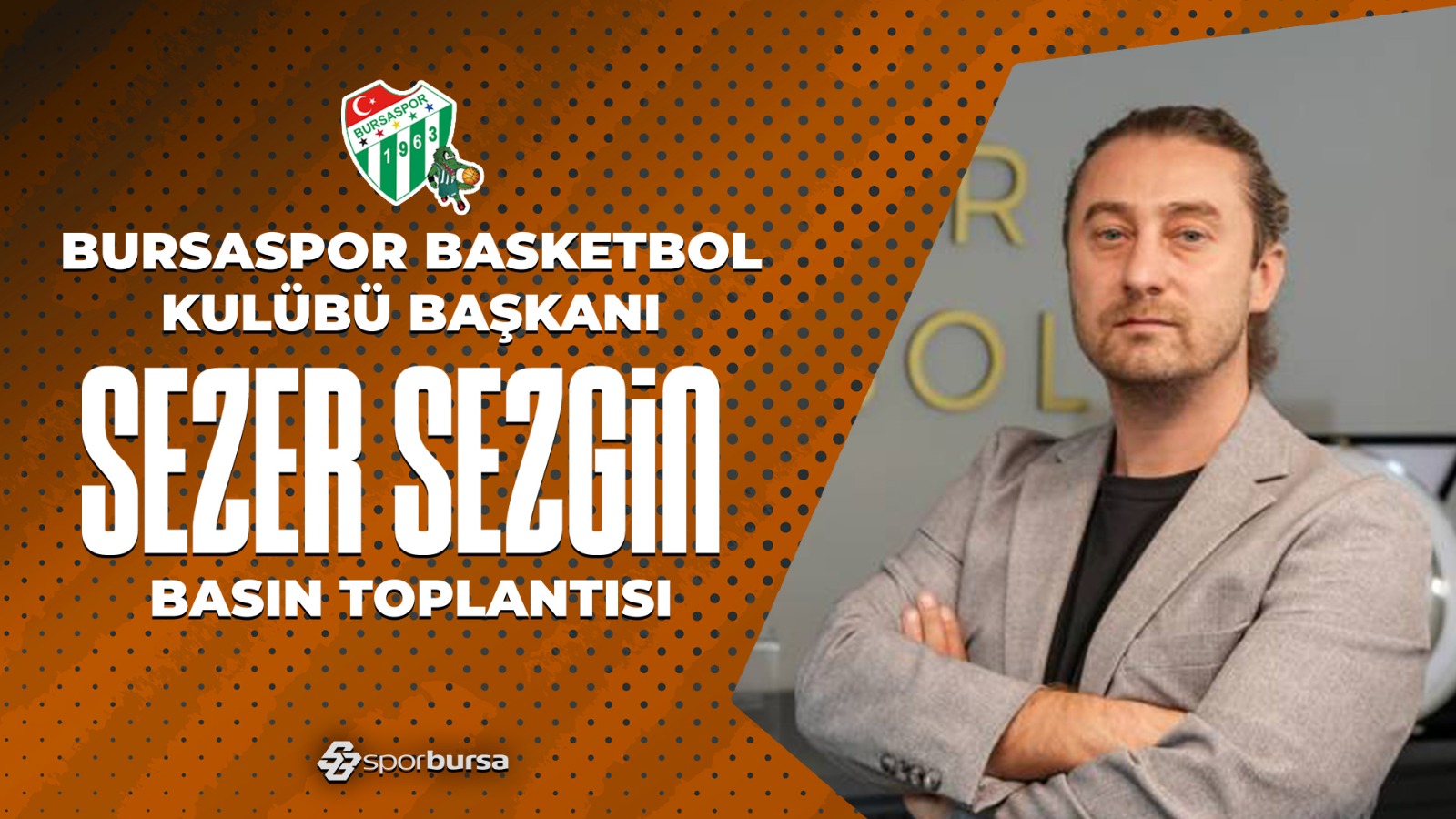 Bursaspor Basketbol Kulübü Başkanı Sezer Sezgin Basın Toplantısı