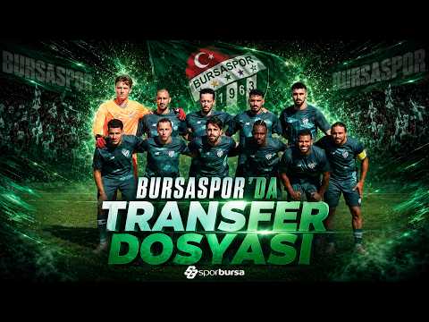 Bursaspor lige hazır mı? Transferde son gelişmeler...