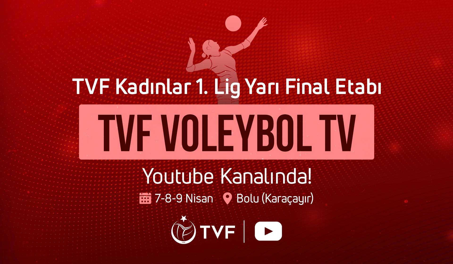 TVF Kadınlar 1. Ligi yarı final maçları, TVF Voleybol TV’de