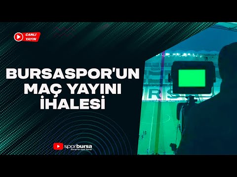 Bursaspor&#39;un Maç Yayını İhalesi