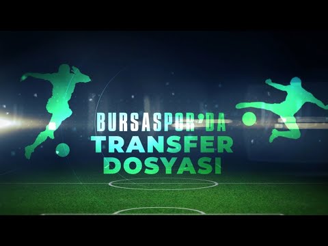 Bursaspor Başkanı Enes Çelik'in transfer müjdeleri ve Timsahın ilk sınavı Transfer Dosyası'nda...