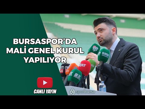 Bursaspor Kulübü Olağan İdari ve Mali Genel Kurulu gerçekleşiyor