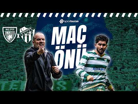 Muşspor - Bursaspor Maç Öncesi Canlı Yayını