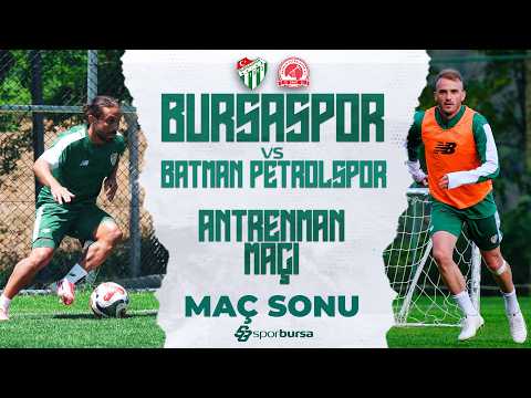 Bursaspor-Batman Petrolspor Antrenman Maçı | Tüm Detaylar, İlk Yorumlar ve Maç Analizi..