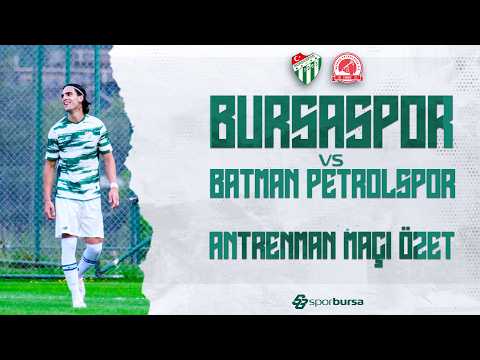Bursaspor-Batman Petrolspor | Antrenman Maçı Özet.. #sporbursa #bursaspor