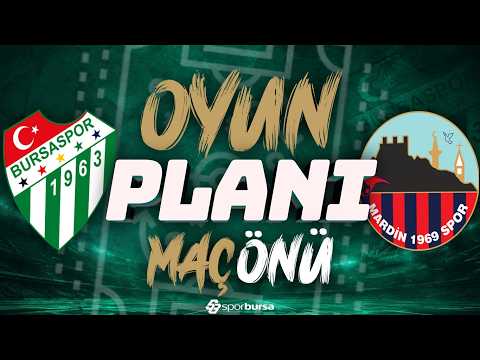 Bursaspor-Mardin 1969 Spor | İlk 11'ler ve Son Gelişmeler!