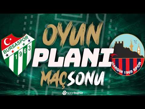 Bursaspor-Mardin 1969 Spor Maç Sonu | İlk İzlenimler, Maçın Analizi ve Tüm Detaylar!