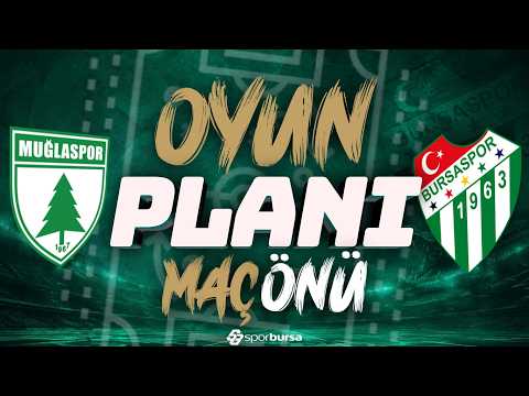 Muğlaspor-Bursaspor | İlk 11'ler ve Son Gelişmeler!